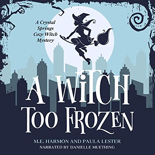 Cover of A Witch Too Frozen