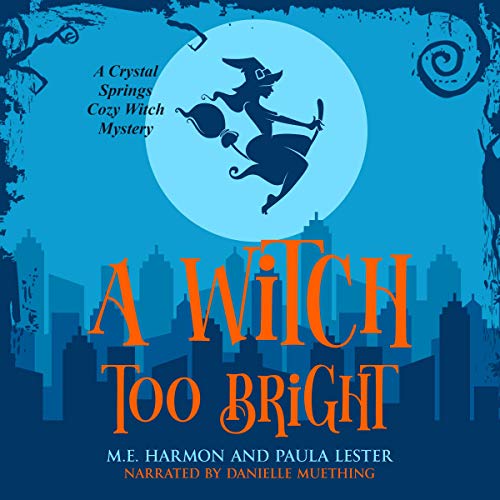 Cover of A Witch Too Bright