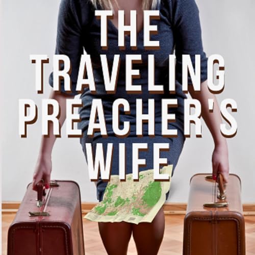 Cover of The Traveling Preacher's Wife