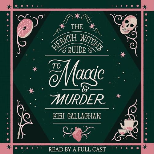 Cover of The Hearth Witch's Guide to Magic & Murder