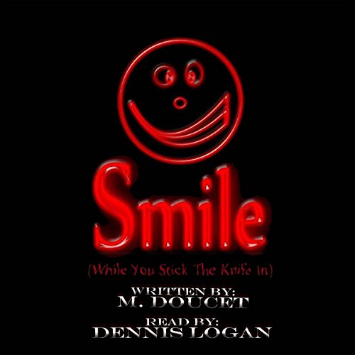 Cover of Smile (While You Stick the Knife In)