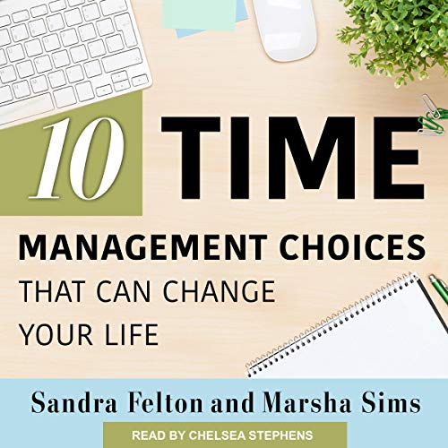 Cover of Ten Time Management Choices That Can Change Your Life