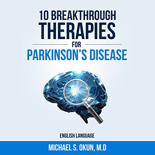 Cover of 10 Breakthrough Therapies for Parkinson's Disease