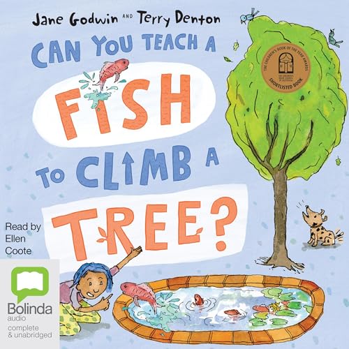 Cover of Can You Teach a Fish to Climb a Tree?