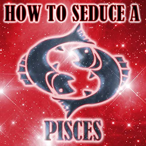 Cover of How to Seduce a Pisces