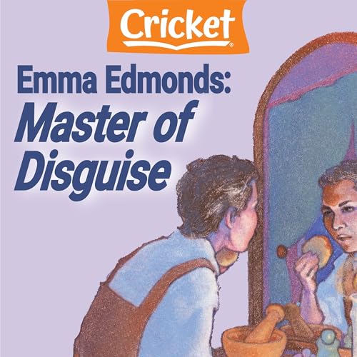 Cover of Emma Edmonds: Master of Disguise