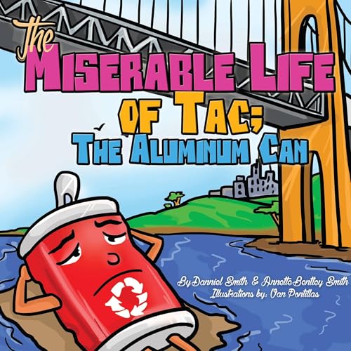 Cover of The Miserable Life of Tac: The Aluminum Can