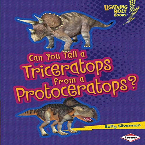 Cover of Can You Tell a Triceratops from a Protoceratops?