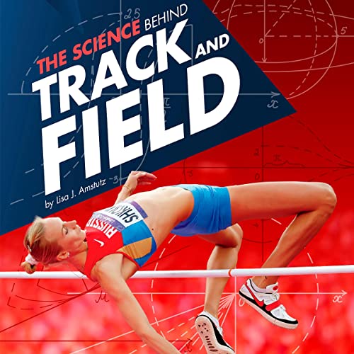 Cover of The Science Behind Track and Field