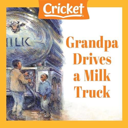 Cover of Grandpa Drives a Milk Truck