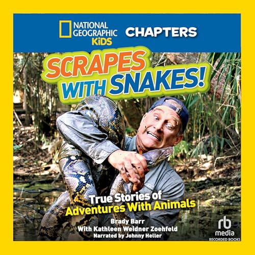 Cover of National Geographic Kids Chapters: Scrapes With Snakes!