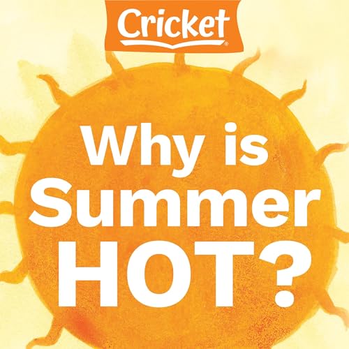 Cover of Why Is Summer Hot?
