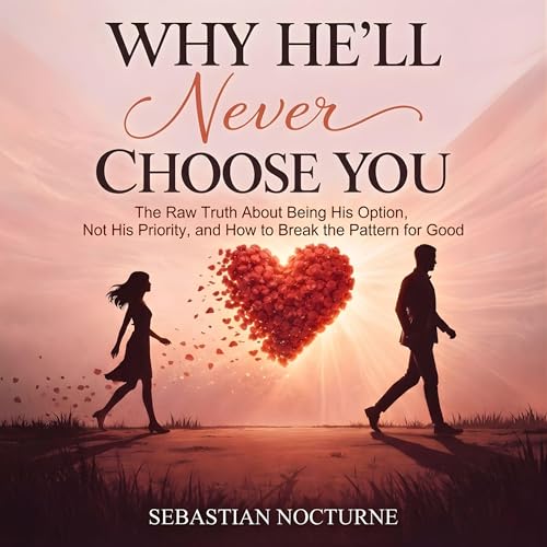 Cover of Why He’ll Never Choose You