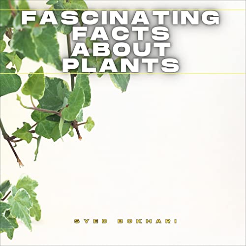 Cover of Fascinating Facts About Plants