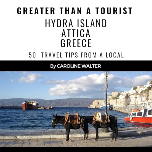 Cover of Greater than a Tourist: Hydra Island Attica Greece
