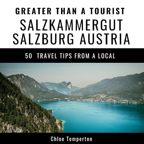 Cover of Greater Than a Tourist - Salzkammergut Salzburg Austria