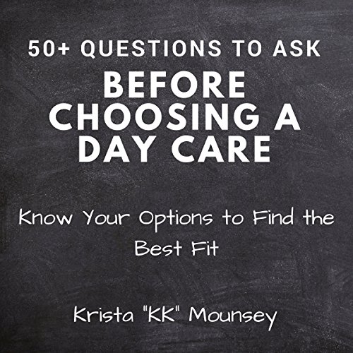Cover of 50+ Questions to Ask Before Choosing a Daycare