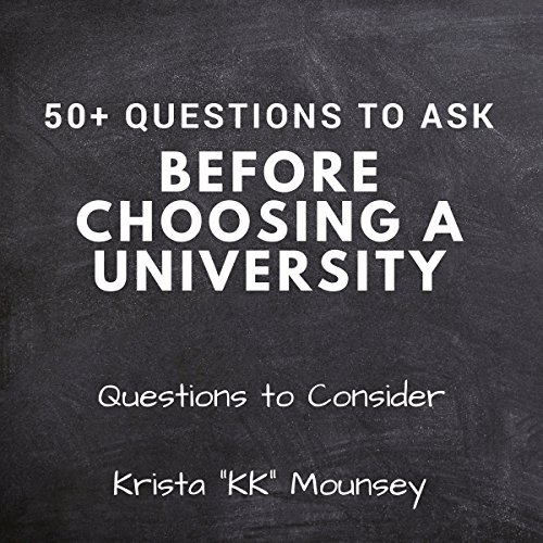 Cover of 50+ Questions to Ask Before Choosing a University