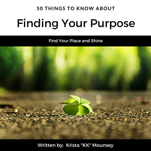 Cover of 50 Things to Know About Finding Your Purpose