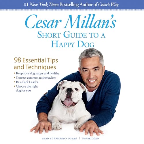 Cover of Cesar Millan's Short Guide to a Happy Dog