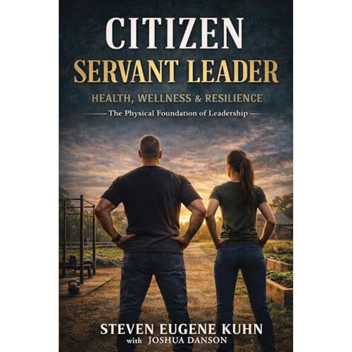 Cover of Citizen Servant Leader - Health, Wellness and Resilience
