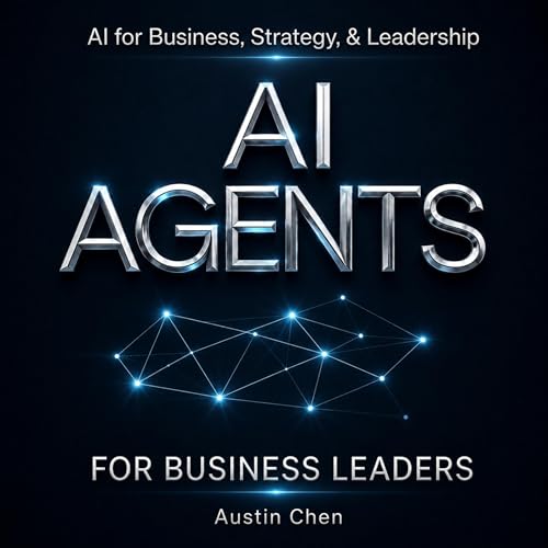 Cover of AI Agents for Business Leaders