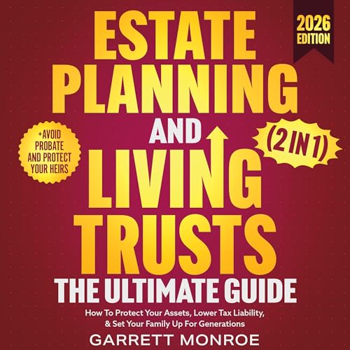 Cover of Estate Planning & Living Trusts - The Ultimate Guide (2 in 1)