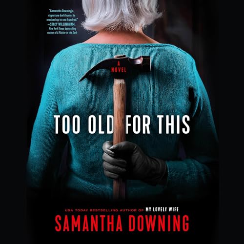 Cover of Too Old for This