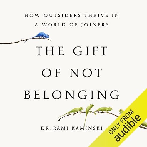 Cover of The Gift of Not Belonging