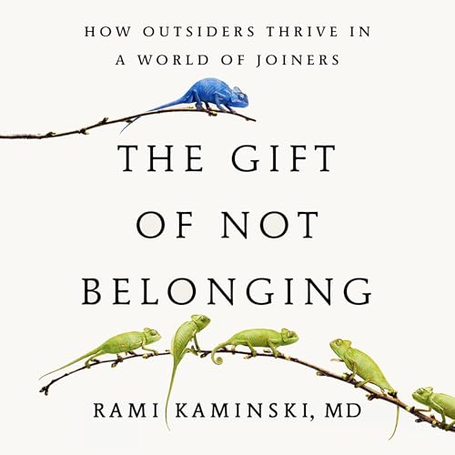Cover of The Gift of Not Belonging