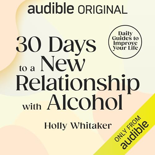 Cover of 30 Days to a New Relationship with Alcohol