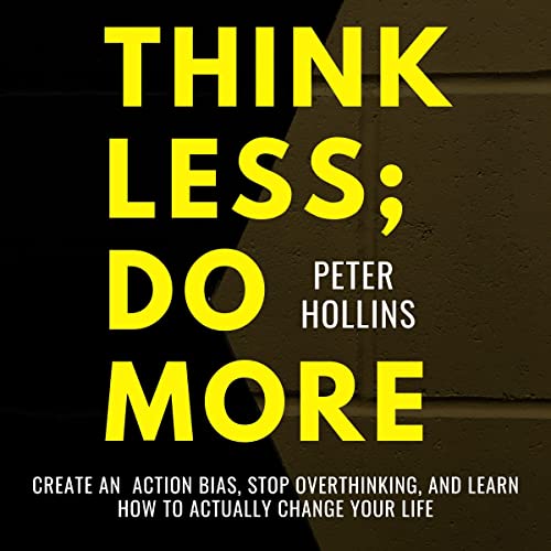 Cover of Think Less; Do More