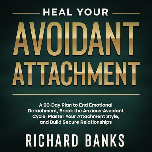 Cover of Heal Your Avoidant Attachment