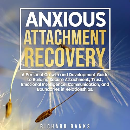 Cover of Anxious Attachment Recovery