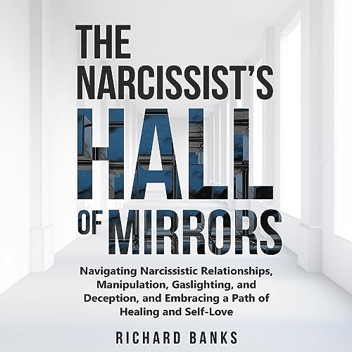 Cover of The Narcissist’s Hall of Mirrors