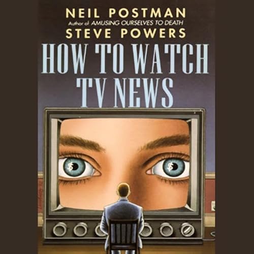 Cover of How to Watch TV News