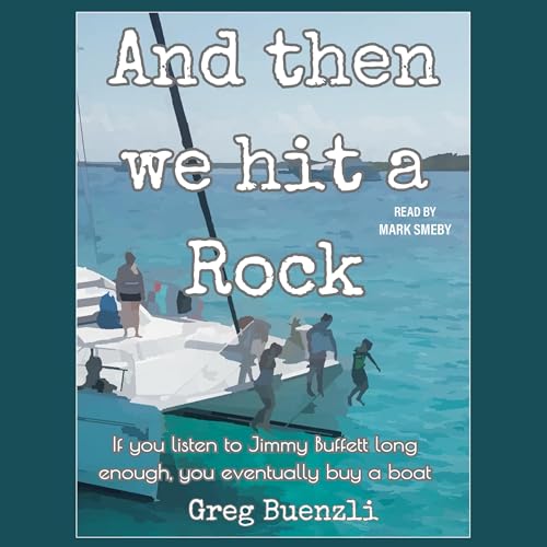 Cover of And Then We Hit a Rock
