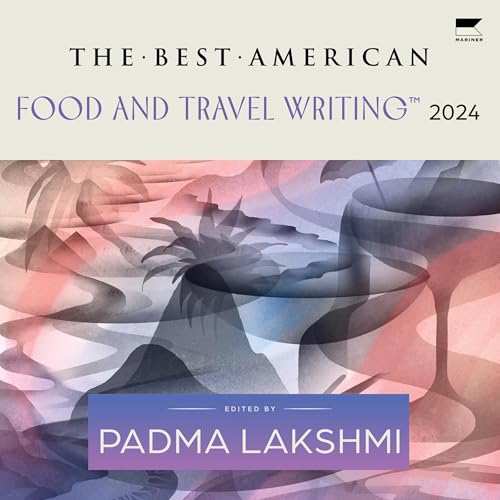 Cover of The Best American Food and Travel Writing 2024