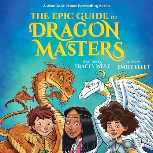 Cover of Dragon Masters: The Epic Guide to Dragon Masters