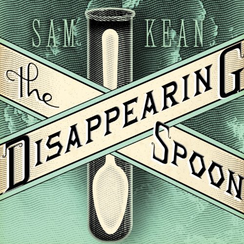 Cover of The Disappearing Spoon