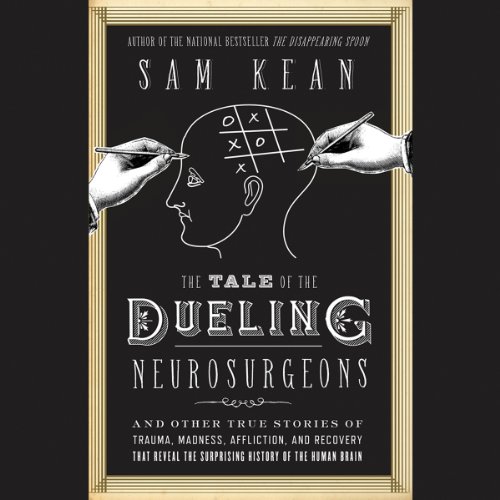 Cover of The Tale of the Dueling Neurosurgeons