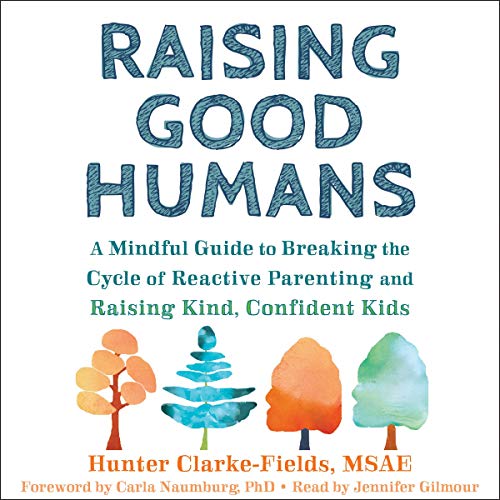 Cover of Raising Good Humans