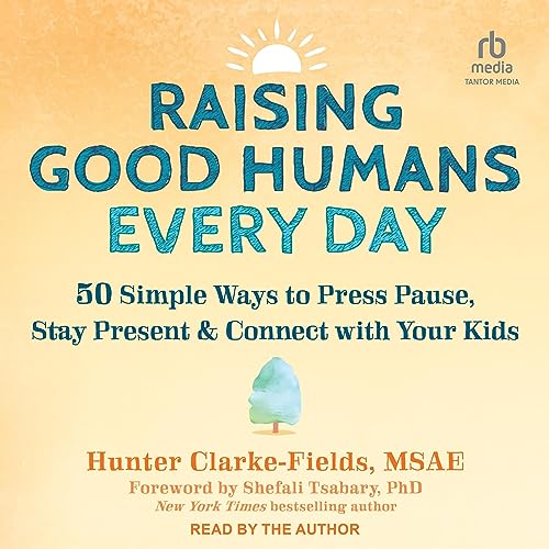 Cover of Raising Good Humans Every Day