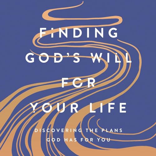 Cover of Finding God's Will for Your Life