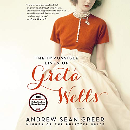 Cover of The Impossible Lives of Greta Wells