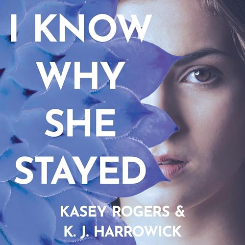 Cover of I Know Why She Stayed