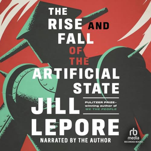 Cover of The Rise and Fall of the Artificial State