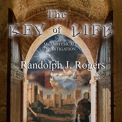 Cover of The Key of Life: A Metaphysical Investigation