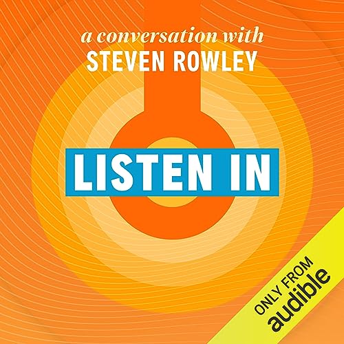 Cover of Listen In: A Conversation with Steven Rowley