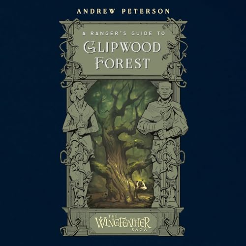 Cover of A Ranger's Guide to Glipwood Forest
